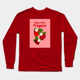 Strawberry Festival - Sagra delle Fragole Long Sleeve T-Shirt